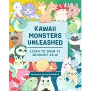 Kawaii Monsters Unleashed Learn to Draw 75 Adorable Kaiju, Paperback