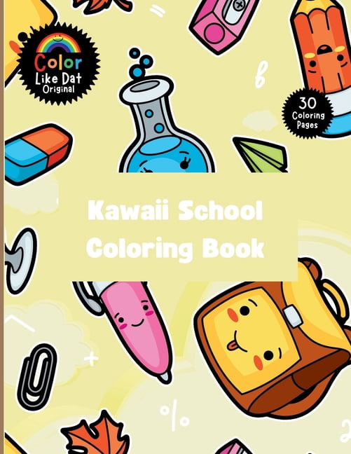 Kawaii School Coloring Book: For Kids, Color 30 Large-Print, Easy, Simple Illustrations, (Paperback)