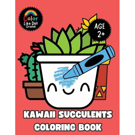 Kawaii Succulents Coloring Book: Large-Print, Cute, Funny, Easy Cactus, Succulents, Simple Plant Illustrations, For Cact, (Paperback)