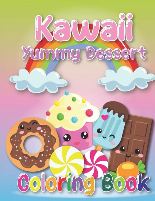 Kawaii Yummy Dessert Coloring Book (Paperback)