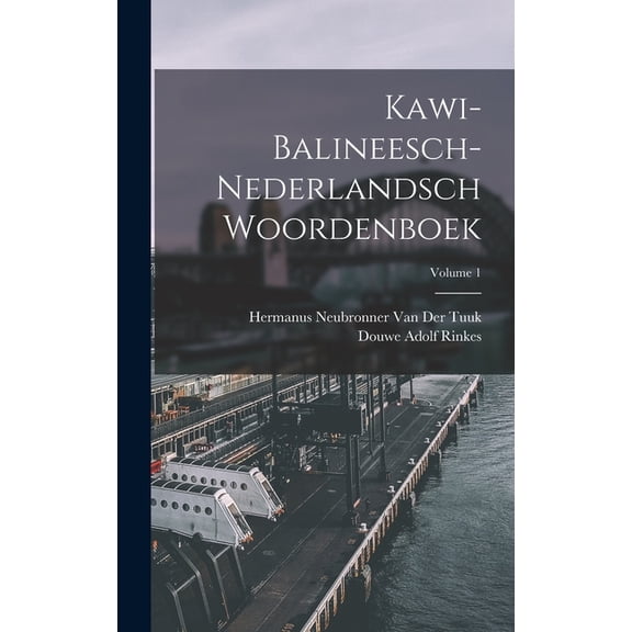 Kawi-Balineesch-Nederlandsch Woordenboek; Volume 1, (Hardcover)
