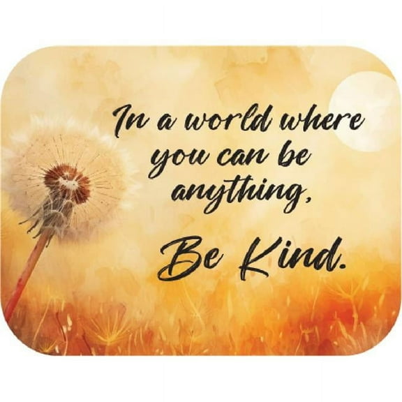 Kay Berry 67352 10 x 8 in. In a World Where You Can Be Anything Be Kind Colored Printed Stones