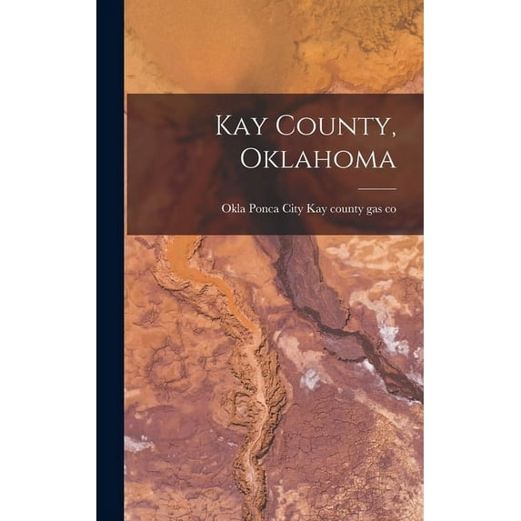 Kay County, Oklahoma (Hardcover)
