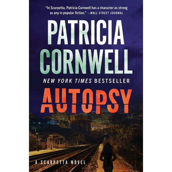 Kay Scarpetta Autopsy: A Scarpetta Novel, Book 25, (Paperback)