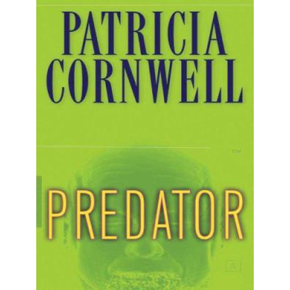 Pre-Owned Predator: A Kay Scarpetta Novel (Hardcover) 0786281634 9780786281633