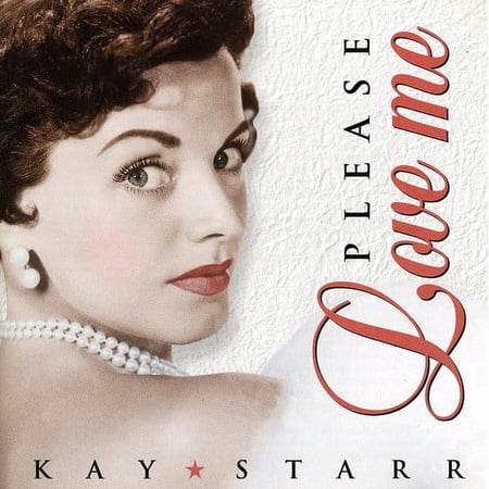 Kay Starr - Please Love Me - Music & Performance - CD
