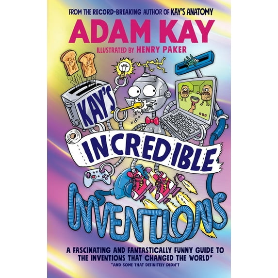 Kay's Incredible Inventions (Hardcover)