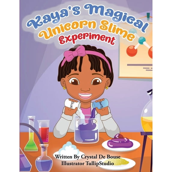 Kaya's Magical Unicorn Slime Experiment, (Paperback)