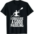 thumbnail image 1 of Kayak Canoe Accessories Supplies Boating Rafting T Shirt T-Shirt, 1 of 3