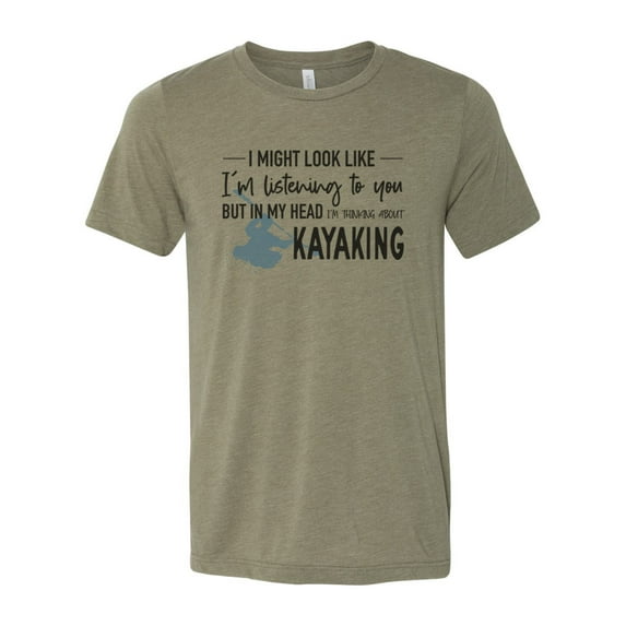 Kayak Gift, Thinking About Kayaking, Kayak Shirt, Unisex Fit, Rafting Shirt, Kayaking Gift, Float Trip Shirt, Sublimated Tee, Kayak Apparel, Heather Olive, MEDIUM