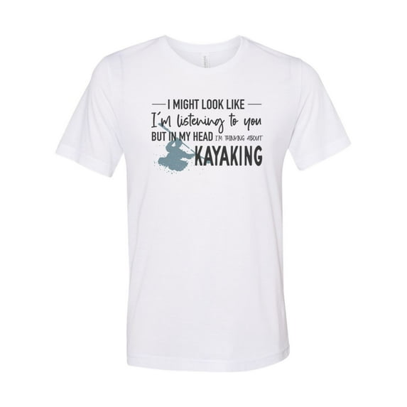 Kayak Gift, Thinking About Kayaking, Kayak Shirt, Unisex Fit, Rafting Shirt, Kayaking Gift, Float Trip Shirt, Sublimated Tee, Kayak Apparel, White, XL