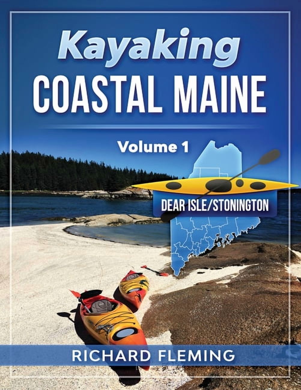 Kayaking Coastal Maine - Volume 1: Deer Isle/Stonington (Paperback)