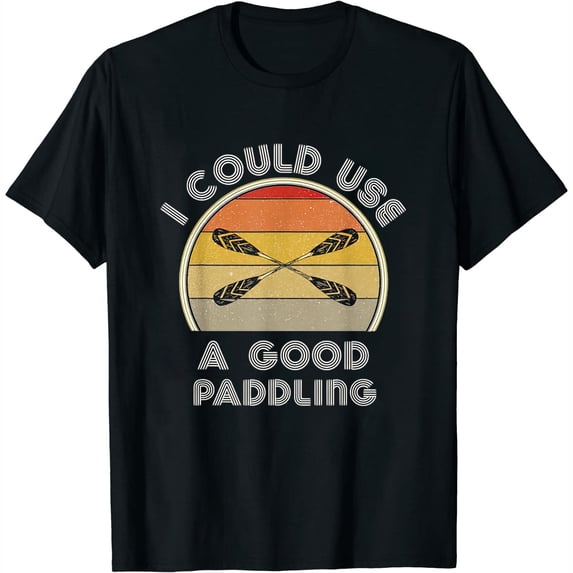 Kayaking For Women Who Kayak Funny I Need A Good Paddling T-Shirt Black Medium