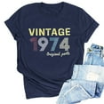 thumbnail image 1 of Kayannuo Blouses for Women Tee Shirts for Women Valentine's Day 1974 Vintage Shirt For Women 50th Birthday Gifts 1974 Birthday Gifts Idea Retro Short Sleevel T Shirts Party Tops Funny Tees, 1 of 4