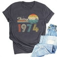 thumbnail image 1 of Kayannuo Womens Tops Shirts for Women Valentine's Day 1974 Vintage Shirt For Women 50th Birthday Gifts 1974 Birthday Gifts Idea Retro Short Sleevel T Shirts Party Tops Funny Tees, 1 of 4
