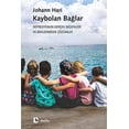 thumbnail image 1 of Pre-Owned Kaybolan Ba?lar: Depresyonun Gerçek Nedenleri ve Beklenmedik Çözümler Paperback, 1 of 1