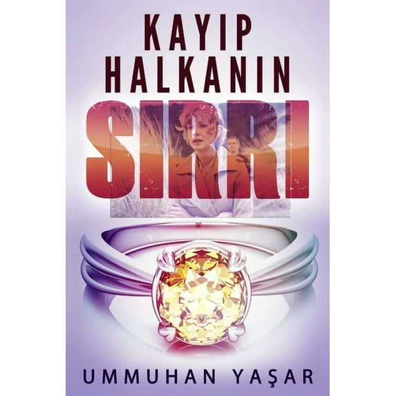 Kayip Halkanin Sirri, (Paperback)