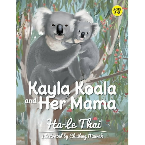Kayla Koala and Her Mama, (Paperback)
