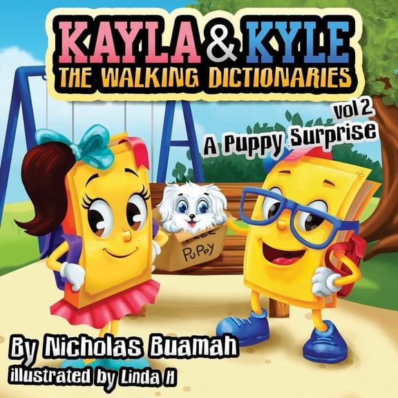 Kayla and Kyle the Walking Dictionaries Kayla and Kyle The Walking Dictionaries: A Puppy Surprise, Book 2, (Paperback)