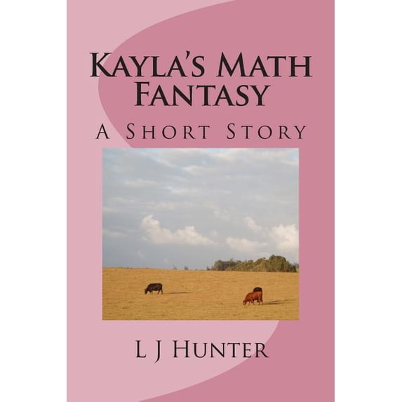 Kayla's Math Fantasy, (Paperback)