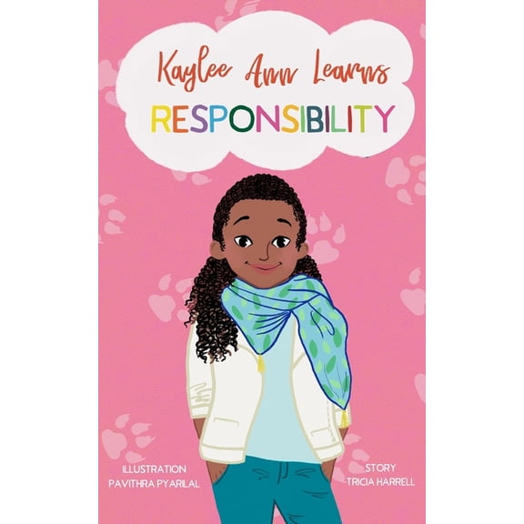 Kaylee Ann Learns Responsibility, (Paperback)