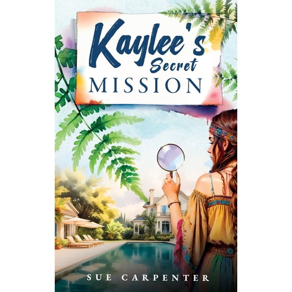 Kaylee's Secret Mission, (Paperback)