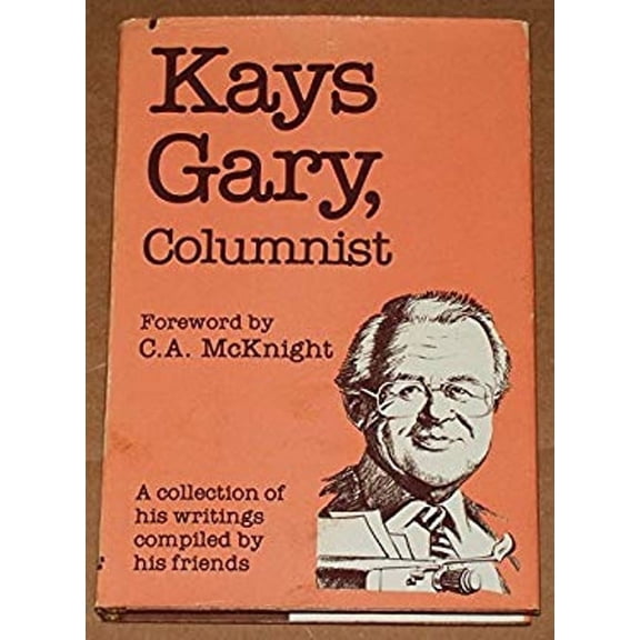 Pre-Owned Kays Gary, Columnist (Hardcover) 9780914788430