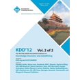 thumbnail image 1 of Kdd12: The 18th ACM SIGKDD International Conference on Knowledge Discovery and DataMining V2 (Paperback), 1 of 1