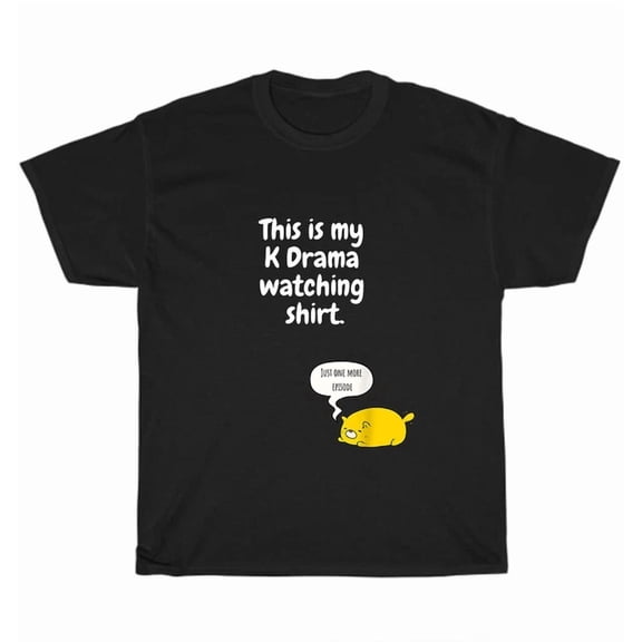 Kdrama Kpop Army Fan Bias Korean Drama Teen T-Shirt My K Drama Watching Shirt