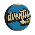 thumbnail image 1 of Kdxio Adventure Awaits for Tire Cover Wheel Protectors Tyre Covers Weatherproof Wheel Covers Universal Fit for Trailer Rv SUV Truck Camper Travel Trailers 15 inch, 1 of 5