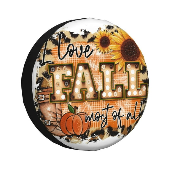 Kdxio I Love Fall Most Of All for Tire Cover Wheel Protectors Tyre Covers Weatherproof Wheel Covers Universal Fit for Trailer Rv SUV Truck Camper Travel Trailers 16 inch