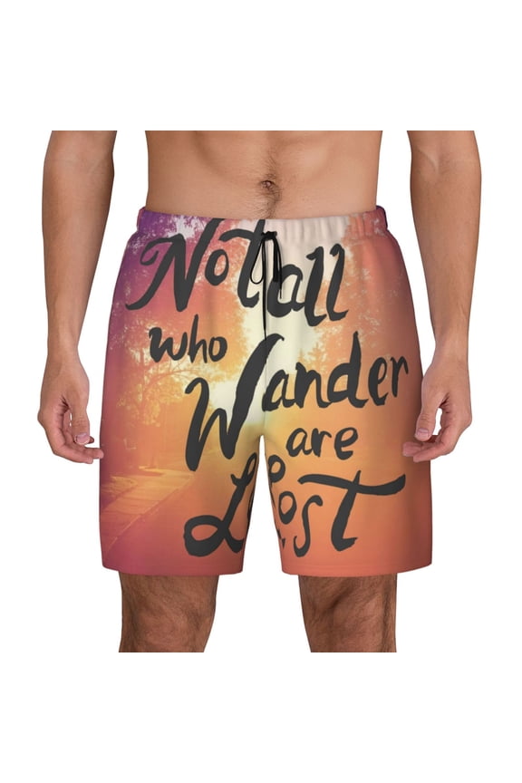 Not All Who Wander Are Lost Print Men'S Swim Trunks With Compression Liner 7 Inch Inseam Quick Dry Swim Shorts