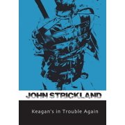 Keagans in Trouble Again, Paperback
