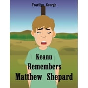 Keanu Remembers Matthew Shepard, Paperback