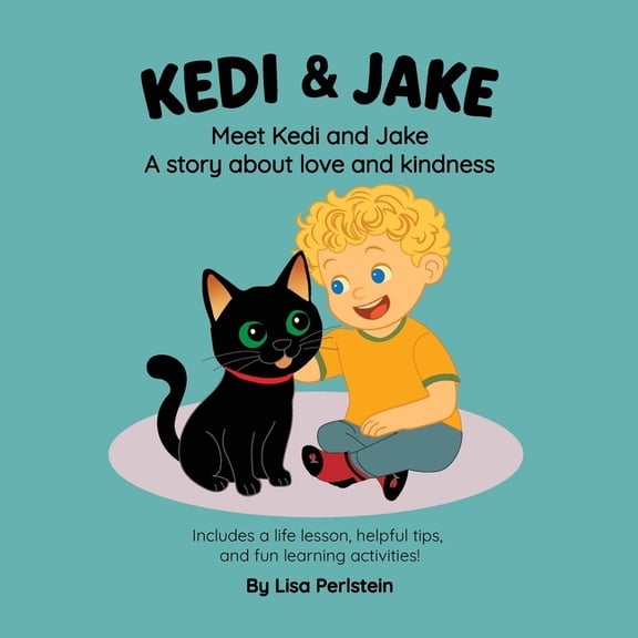 Kedi & Jake Values Meet Kedi & Jake: A Story About Love and Kindness, Book 1, (Paperback)
