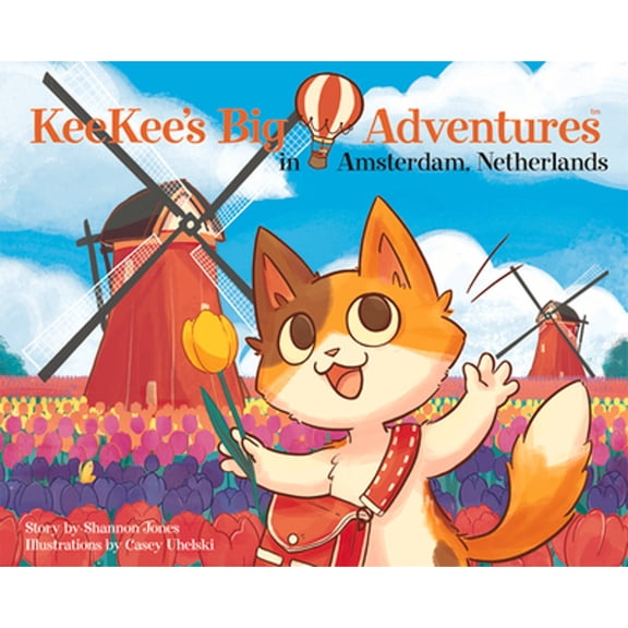 Pre-Owned Keekee's Big Adventures in Amsterdam, Netherlands (Hardcover) 0988634198 9780988634190