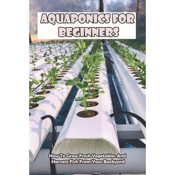 Keeley Bevens: Aquaponics for Beginners, Book 1 (Paperback)