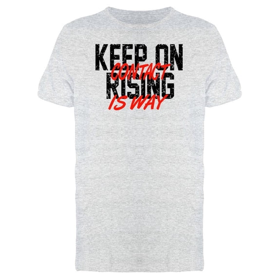 Keeop On Rising Slogan Graphic Tee Men's -Image by Shutterstock