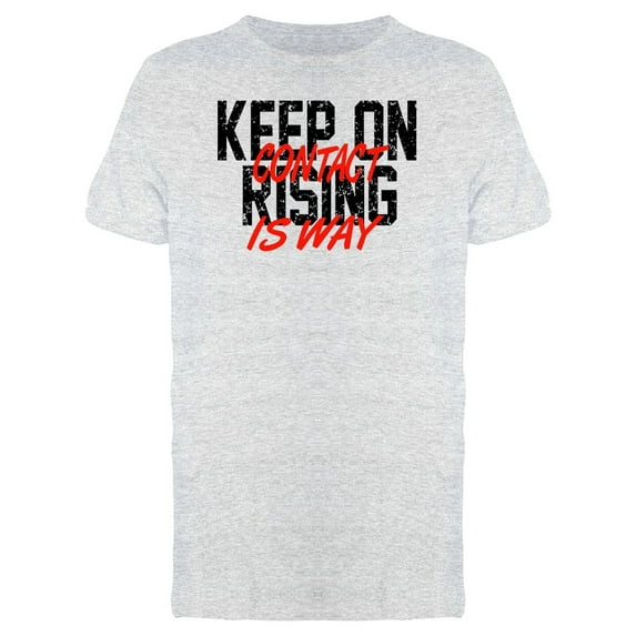 Keeop On Rising Slogan Graphic Tee Men's -Image by Shutterstock
