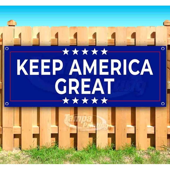 Keep America Great 13 oz Vinyl Banner With Metal Grommets
