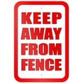 thumbnail image 1 of Keep Away from Fence Sign, 1 of 1