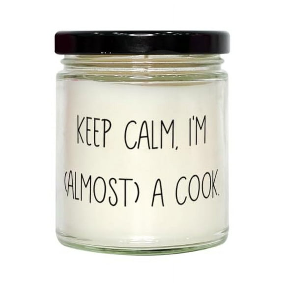 Keep Calm, I'm (Almost) a Cook. Scent Candle, Cook, Inspire Gifts for Cook from Friends, Cooking Classes, Apron, Personalized Cutting Board, Chefs Knife, Gourmet Spices, Recipe Book