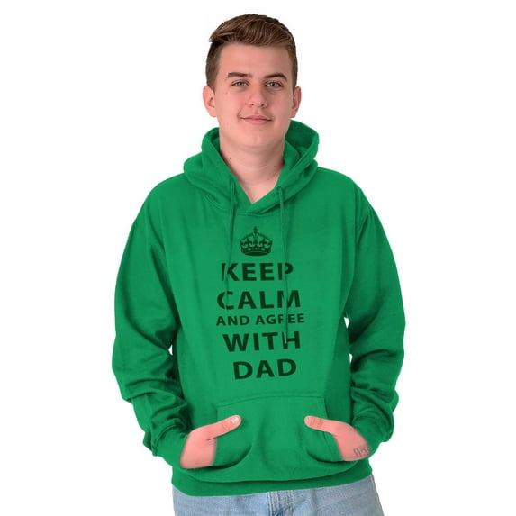 Keep Calm And Agree With Dad Crown Hoodie Hooded Sweatshirt Men Brisco Brands S