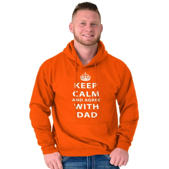 Keep Calm And Agree With Dad Crown Men's Big & Tall Graphic Hoodie Brisco Brands 2X