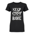 thumbnail image 1 of Keep Calm And Bake Design Shaped T-Shirt Women -Image by Shutterstock, Female Large, 1 of 2