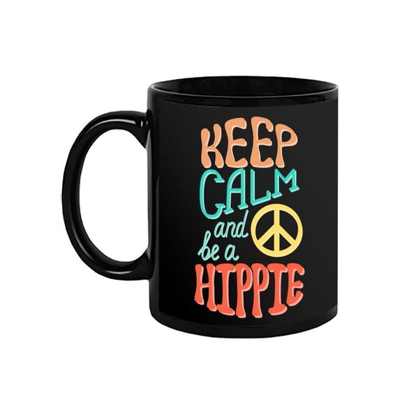 Keep Calm And Be A Hippie Mug Mug -Image by Shutterstock,