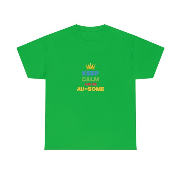 Keep Calm And Be Au-some Autism Awareness Unisex Heavy Cotton Tee