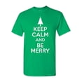 thumbnail image 1 of Keep Calm And Be Merry Adult T-Shirt Tee, 1 of 2
