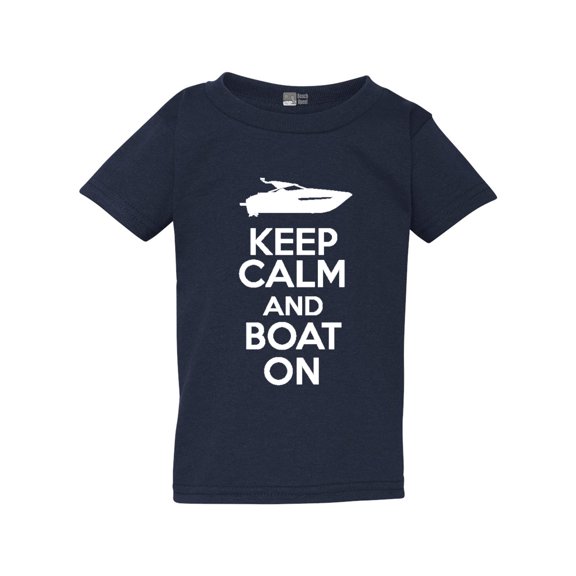 Keep Calm And Boat On Fishing Vessel Funny Toddler Kids T-Shirt Tee