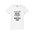 thumbnail image 1 of Keep Calm And Brush On Toothpaste Toothbrush Funny Toddler Kids T-Shirt Tee, 1 of 2